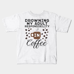 Drowning In Coffee Kids T-Shirt